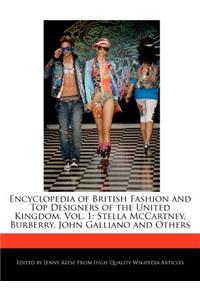 Encyclopedia of British Fashion and Top Designers of the United Kingdom, Vol. 1