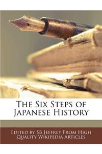 The Six Steps of Japanese History