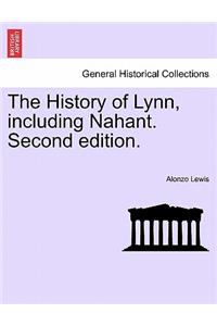 History of Lynn, Including Nahant. Second Edition.