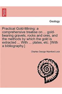Practical Gold-Mining