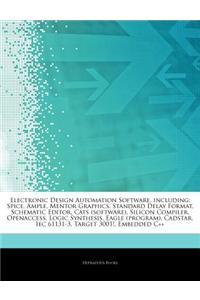 Articles on Electronic Design Automation Software, Including: Spice, Ample, Mentor Graphics, Standard Delay Format, Schematic Editor, Cats (Software),