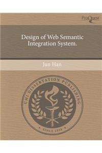 Design of Web Semantic Integration System.