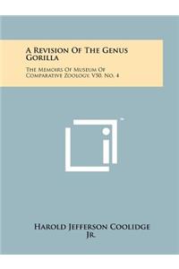 A Revision of the Genus Gorilla