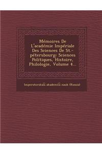 Memoires de L'Academie Imperiale Des Sciences de St.-Petersbourg
