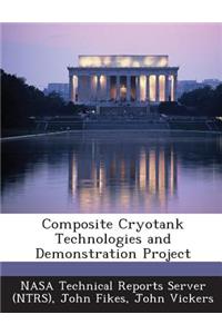 Composite Cryotank Technologies and Demonstration Project