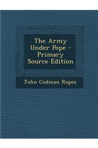 The Army Under Pope