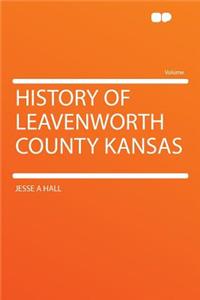 History of Leavenworth County Kansas