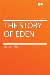 The Story of Eden