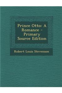 Prince Otto: A Romance