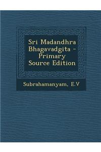 Sri Madandhra Bhagavadgita - Primary Source Edition