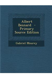 Albert Besnard - Primary Source Edition