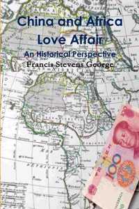 China and Africa Love Affair