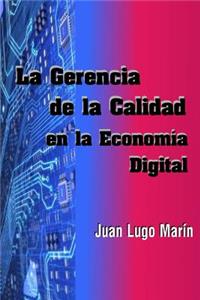 Gerencia de la Calidad en la Economía Digital