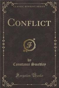 Conflict (Classic Reprint)