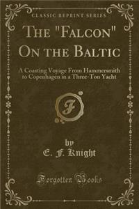 The Falcon on the Baltic