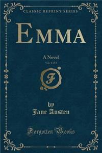 Emma, Vol. 1 of 3