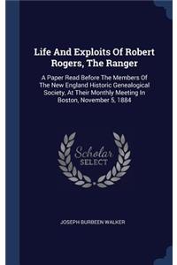Life And Exploits Of Robert Rogers, The Ranger