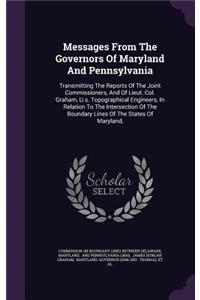 Messages from the Governors of Maryland and Pennsylvania