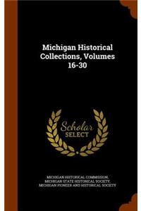 Michigan Historical Collections, Volumes 16-30