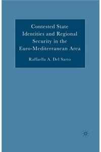 Contested State Identities and Regional Security in the Euro-Mediterranean Area