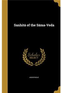 Sanhitá of the Sáma-Veda
