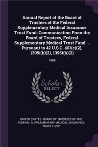 Annual Report of the Board of Trustees of the Federal Supplementary Medical Insurance Trust Fund