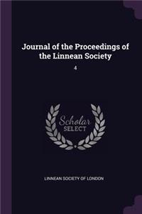 Journal of the Proceedings of the Linnean Society: 4