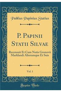 P. Papinii Statii Silvae, Vol. 1