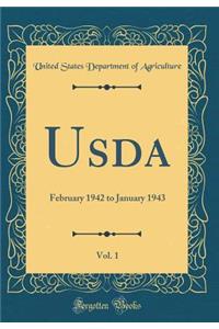 Usda, Vol. 1: February 1942 to January 1943 (Classic Reprint)