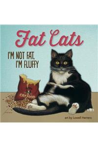 Fat Cats