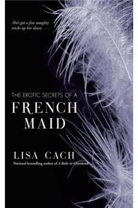 The Erotic Secrets of a French Maid