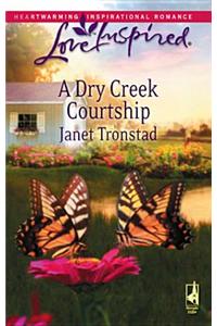 A Dry Creek Courtship