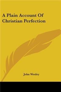 Plain Account Of Christian Perfection