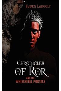 Chronicles of Ror and the Whisehitel Portals