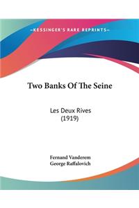 Two Banks Of The Seine: Les Deux Rives (1919)