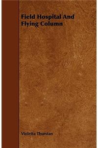 Field Hospital And Flying Column