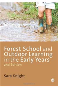 Forest Schools and Outdoor Learning in the Early Years