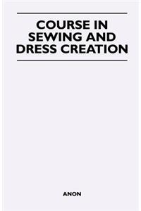 Course in Sewing and Dress Creation