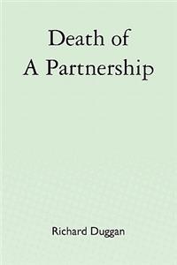 Death of a Partnership