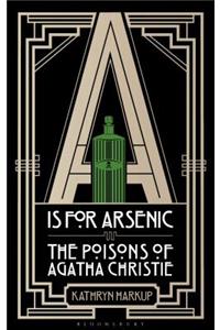 A is for Arsenic: The Poisons of Agatha Christie