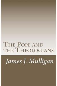 Pope and the Theologians