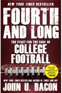 Fourth and Long: The Fight for the Soul of College Football