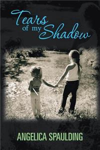 Tears Of My Shadow