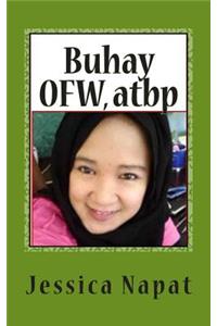 Buhay OFW, atbp