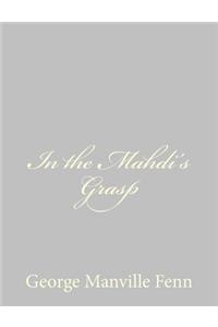 In the Mahdi's Grasp