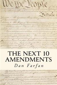 The Next 10 Amendments
