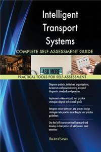 Intelligent Transport Systems Complete Self-Assessment Guide