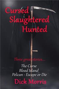 Cursed Slaughtered Hunted