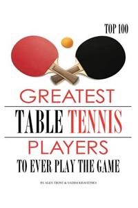 Greatest Table Tennis Players to Ever Play the Game