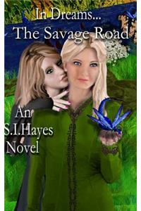In Dreams... the Savage Road